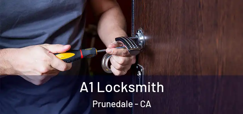 A1 Locksmith Prunedale - CA