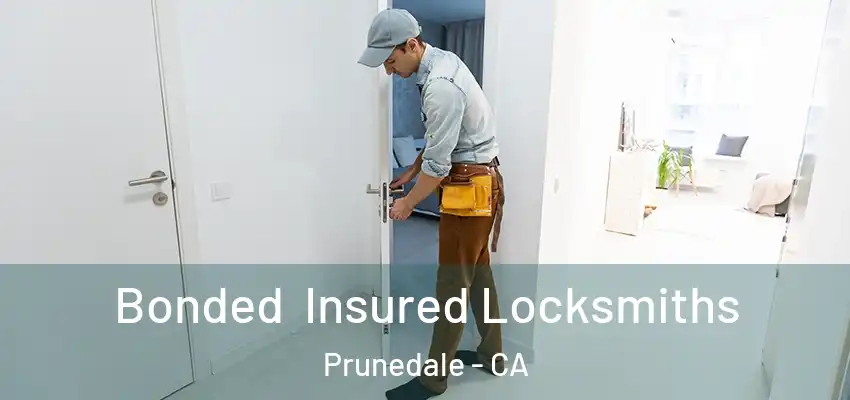  Bonded Insured Locksmiths Prunedale - CA