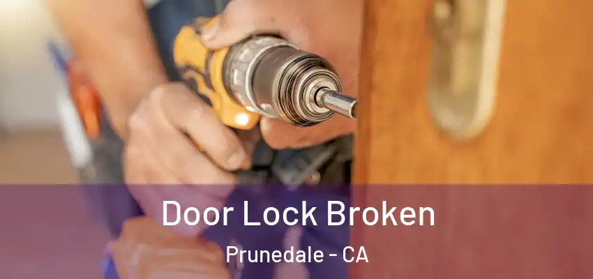  Door Lock Broken Prunedale - CA