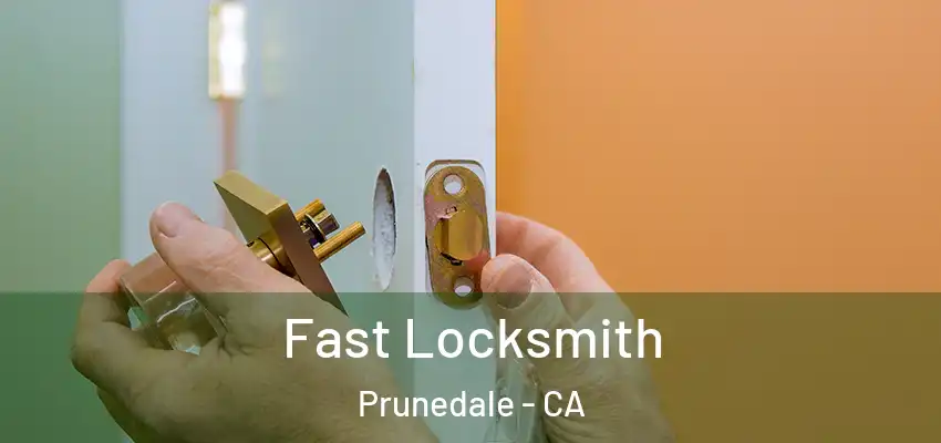  Fast Locksmith Prunedale - CA
