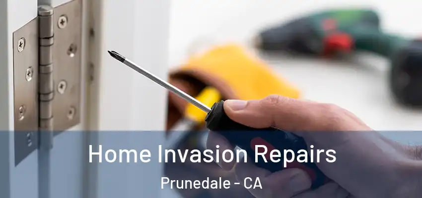  Home Invasion Repairs Prunedale - CA