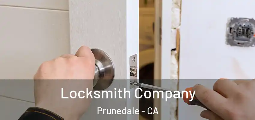  Locksmith Company Prunedale - CA