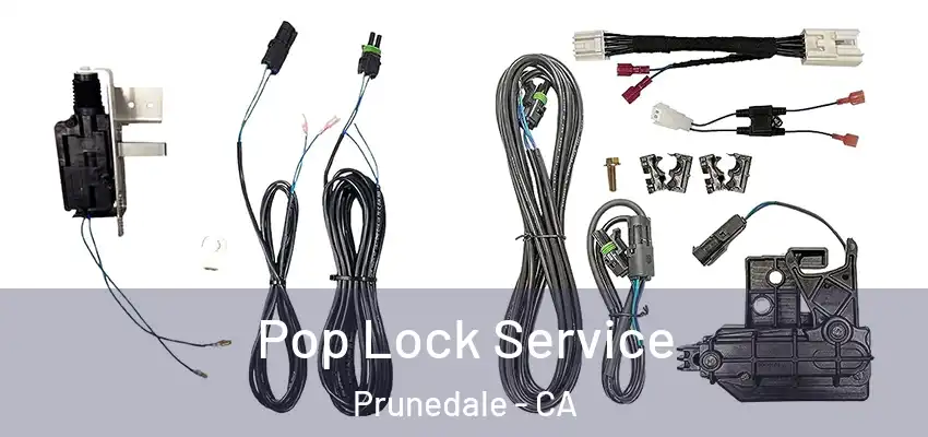  Pop Lock Service Prunedale - CA
