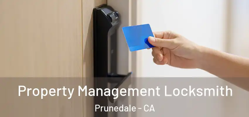  Property Management Locksmith Prunedale - CA