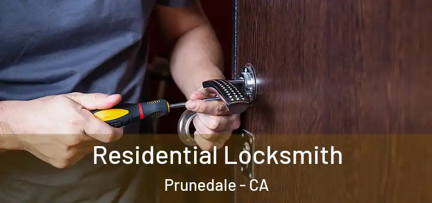  Residential Locksmith Prunedale - CA