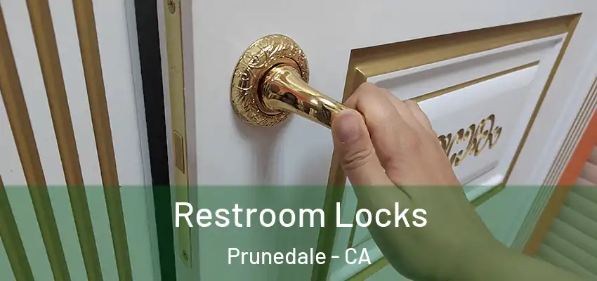 Restroom Locks Prunedale - CA