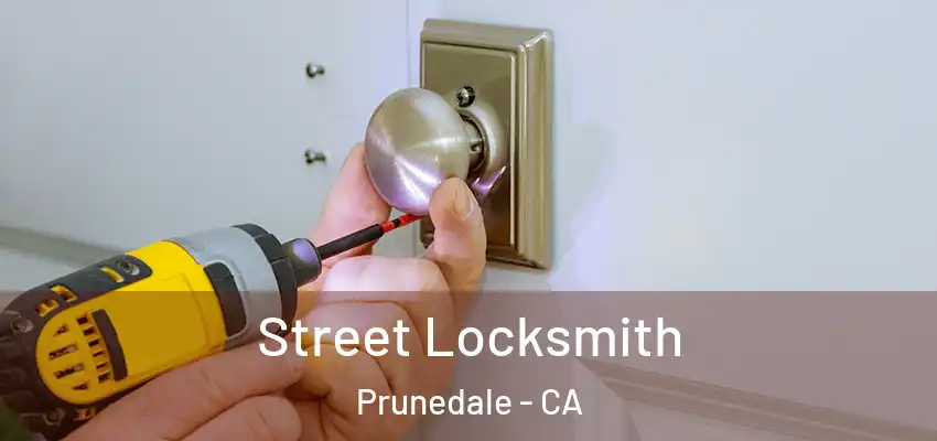  Street Locksmith Prunedale - CA
