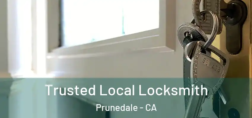  Trusted Local Locksmith Prunedale - CA